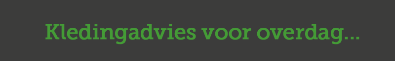 Kledingadvies overdag